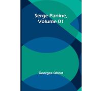 Serge Panine , Volume 01