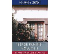 Serge Panine, Volume 3 (Esprios Classics)