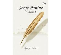 Serge Panine: Volume 4