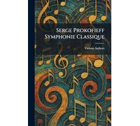 Serge Prokofieff Symphonie Classique