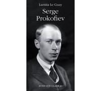 Laetitia Le Guay Brancovan – Serge Prokofiev – Biographie – Broché