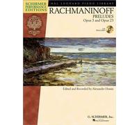 Serge Rachmaninoff - Preludes, Opus 3 And Opus 23: Piano With Recordings Of Performances Schirmer Performance Edition