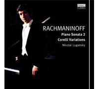 Serge Rachmaninov : Sonate pour Piano N°2-Variations sur Un Thème de Corelli