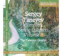 Taneiev : Intégrale des Quatuors À Cordes, Vol. 5. Quatuor Taneiev.