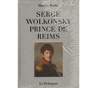 Serge Wolkonsky Prince de Reims - Martine Bertho - Le Pythagore Eds - cartonné - Monographie
