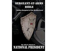 Sergeant-at-Arms Bible: Soldier-Sergeant of the Brotherhood