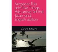 Sergeant Ella and the Things We Leave Behind Tetun and English edition