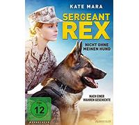 Sergeant Rex - Nicht Ohne Meinen Hund
