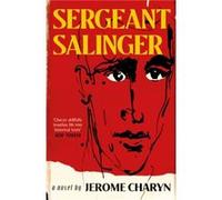 Sergeant Salinger by Jerome Charyn Jerome Charyn (Auteur)