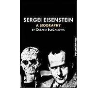 Sergei Eisenstein. A. Biography