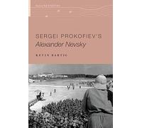 Sergei Prokofiev's Alexander Nevsky