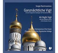Sergei Rachmaninoff - All-Night Vigil Op. 37