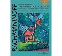 Sergei Rachmaninoff: The Authentic Collection: Highlights from the Solo Piano Works (Russian Piano Classics (Authentic Edition)) - [Version Originale] Inconnu (Auteur)