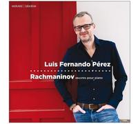 Luis Fernando Pérez – Rachmaninov : Œuvres pour piano