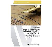 Sergei S. Prokofjew Violinsonate Nr. 1 Op. 80, F-Moll