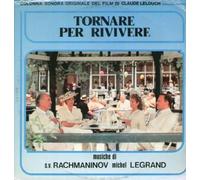 Sergei Vasilyevich Rachmaninoff - Michel Legrand - Tornare Per Rivivere