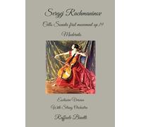 Sergej Rachmaninov,Cello Sonata first movement op.19 Moderato: Esclusive Version With String Orchestra