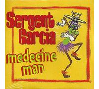 Sergent Garcia - Medecine Man
