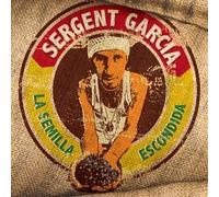 Sergent Garcia - Semilla Escondida