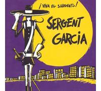 Sergent Garcia - Viva el sargento !