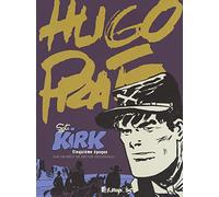 Hugo Pratt – Sergent Kirk: Cinquième époque (5) – Préface José Munoz – Cartonné