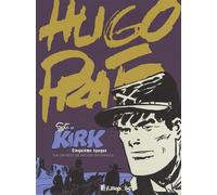 Hugo Pratt – Sergent Kirk: Cinquième époque (5) – Préface José Munoz – Cartonné