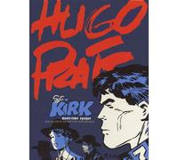 Hugo Pratt – Sergent Kirk : Quatrième époque (Tome 4) – Futuropolis – Broché