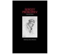 Sergey Prokofiev And His World