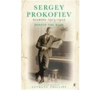 Sergey Prokofiev: Diaries, 1915-1922 Prokofiev, Sergey (Auteur)