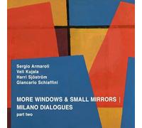 Sergio Armaroli - Windows & Mirrors/Milano Dialogues Part Two [Import]