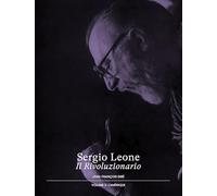 Sergio Leone, Il Rivoluzionario: Volume 2, L'Amérique