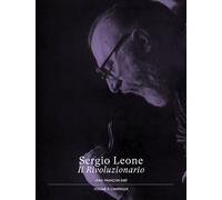 Sergio Leone, Il Rivoluzionario Volume 2 : L'Amérique - Jean-François Giré - The Jokers Publishing - broché - Biographie