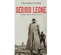 Sergio Leone – Quelque chose à voir avec la mort – Actes Sud