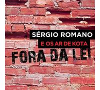 Sergio Romano - Fora Da Lei