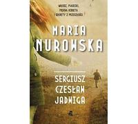 Sergiusz Czes³aw Jadwiga Maria Nurowska (Buch auf Polnisch)