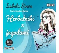 Seria owocowa Tom 3 Herbatniki z jagodami - Izabela Sowa (Audiobuch auf Polnisch)