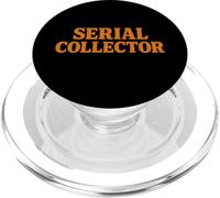 Serial Collector Humour Drôle Collectionneur Geek Passionnés PopSockets PopGrip pour MagSafe