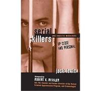 Serial Killers and Sadistic Murders Jack Levin (Auteur)