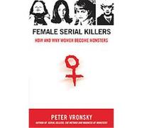 Serial Killers Peter Vronsky (Auteur)