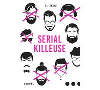 Serial Killeuse C. J. Skuse (Auteur), Diniz Galhos (Traduction)
