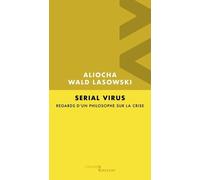 Serial Virus - Regards D'un Philosophe Sur La Crise
