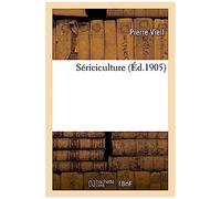 Sériciculture (Savoirs Et Traditions)
