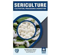 Sericulture: Cultivation, Processing and Marketing_Int