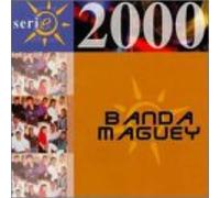Banda Maguey - Serie 2000