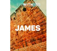 Série biblique Eyewitness : James