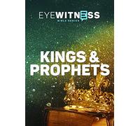 Série biblique Eyewitness : rois et prophètes