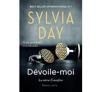 Série Crossfire, Tome 1 : Dévoile-moi