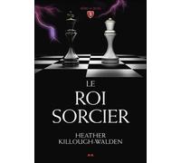 Série Des Rois - Tome 3 - Le Roi Sorcier