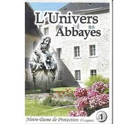 Serie DVD l'univers Tome 1-Abbaye Notre-Dame de Protection (Valognes)