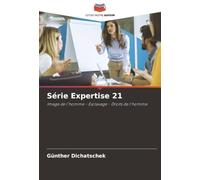 Série Expertise 21: Image de l'homme - Esclavage - Droits de l'homme